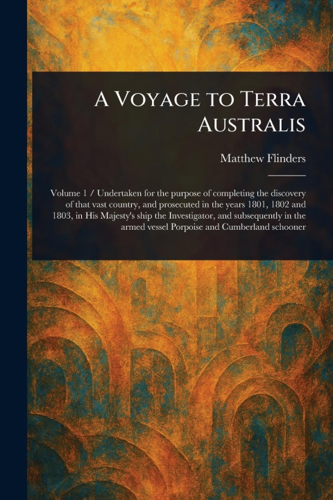 Kniha A Voyage to Terra Australis 
