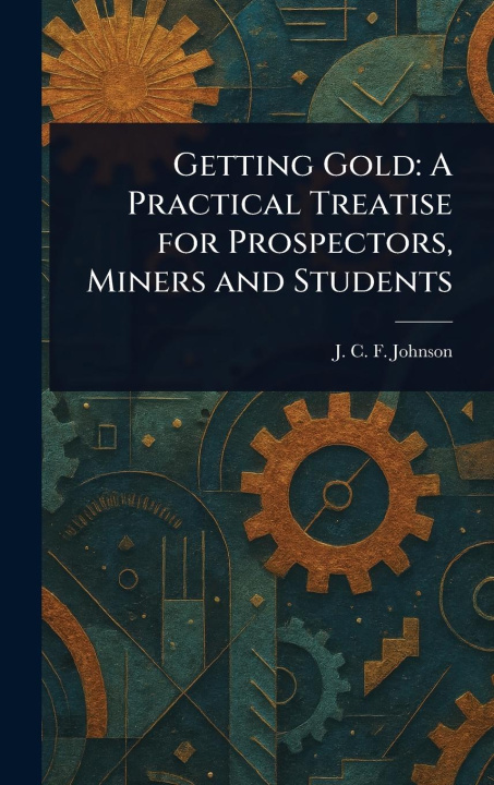 Kniha Getting Gold 