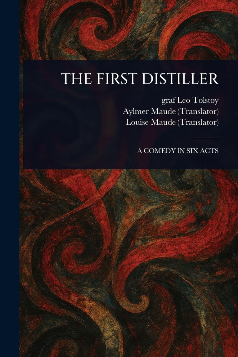 Boek The First Distiller Aylmer Maude