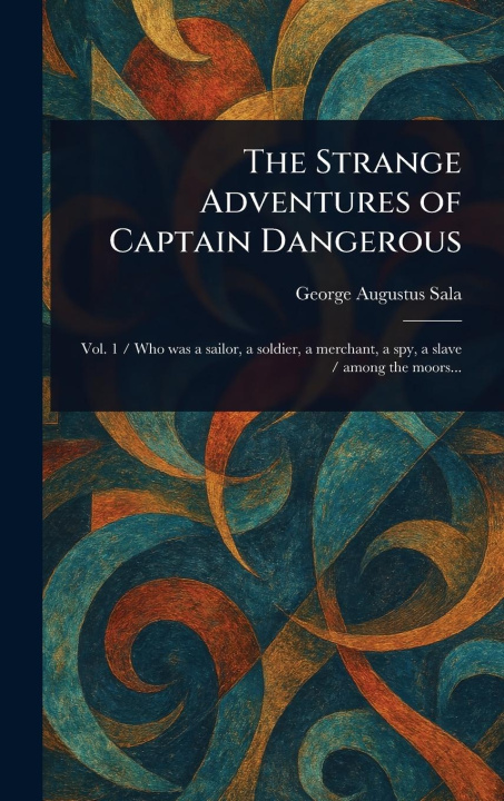 Kniha The Strange Adventures of Captain Dangerous 