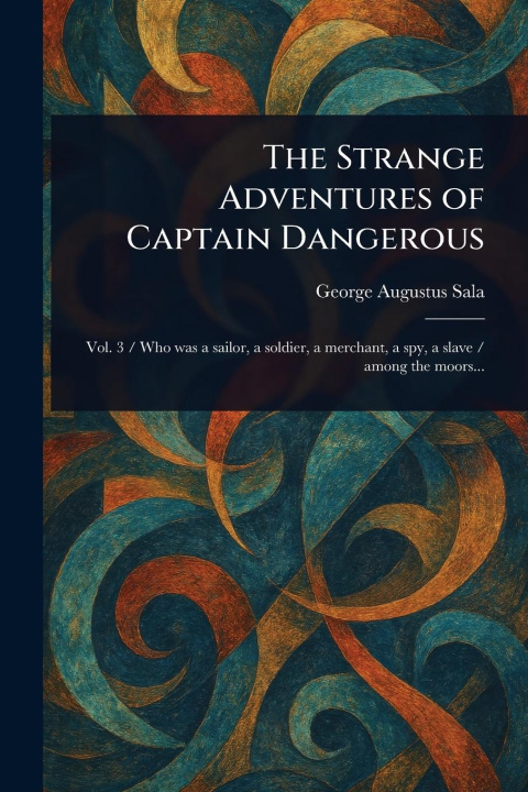 Книга The Strange Adventures of Captain Dangerous 
