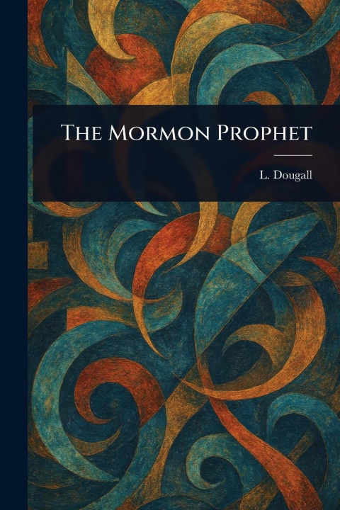 Knjiga The Mormon Prophet 