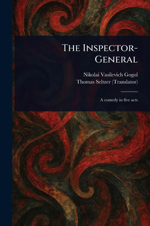 Kniha The Inspector-General Thomas Seltzer