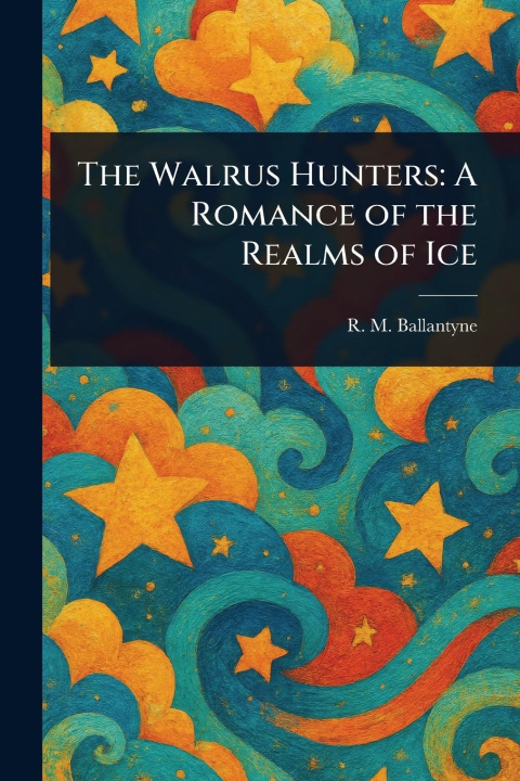 Knjiga The Walrus Hunters 