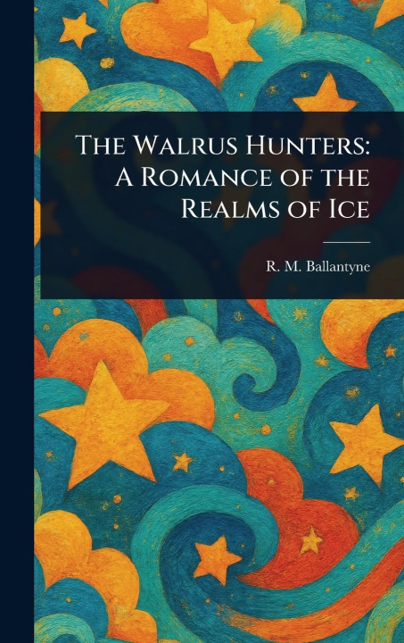 Kniha The Walrus Hunters 