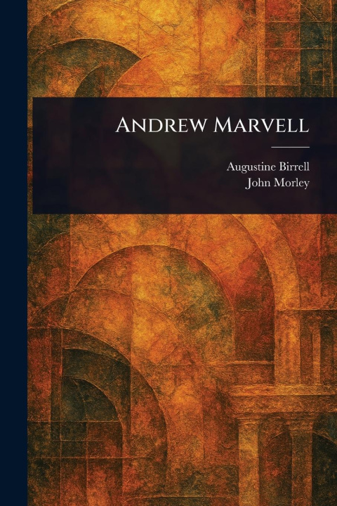 Kniha Andrew Marvell John Morley