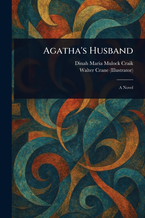 Kniha Agatha's Husband Walter Crane