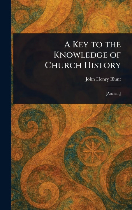Knjiga A Key to the Knowledge of Church History 
