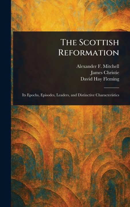 Boek The Scottish Reformation James Christie