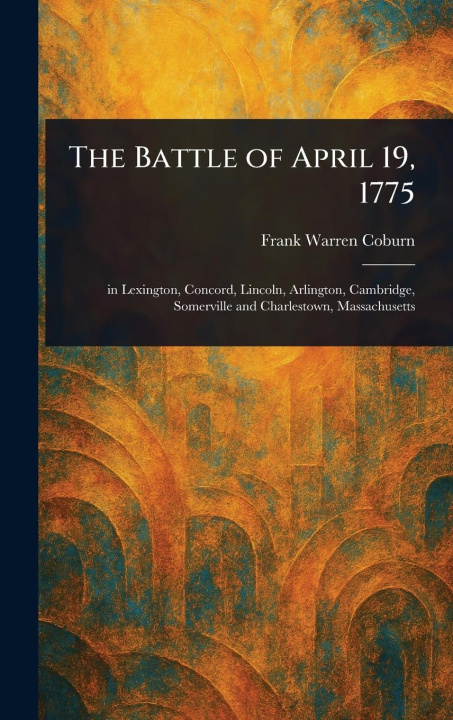 Kniha The Battle of April 19, 1775 
