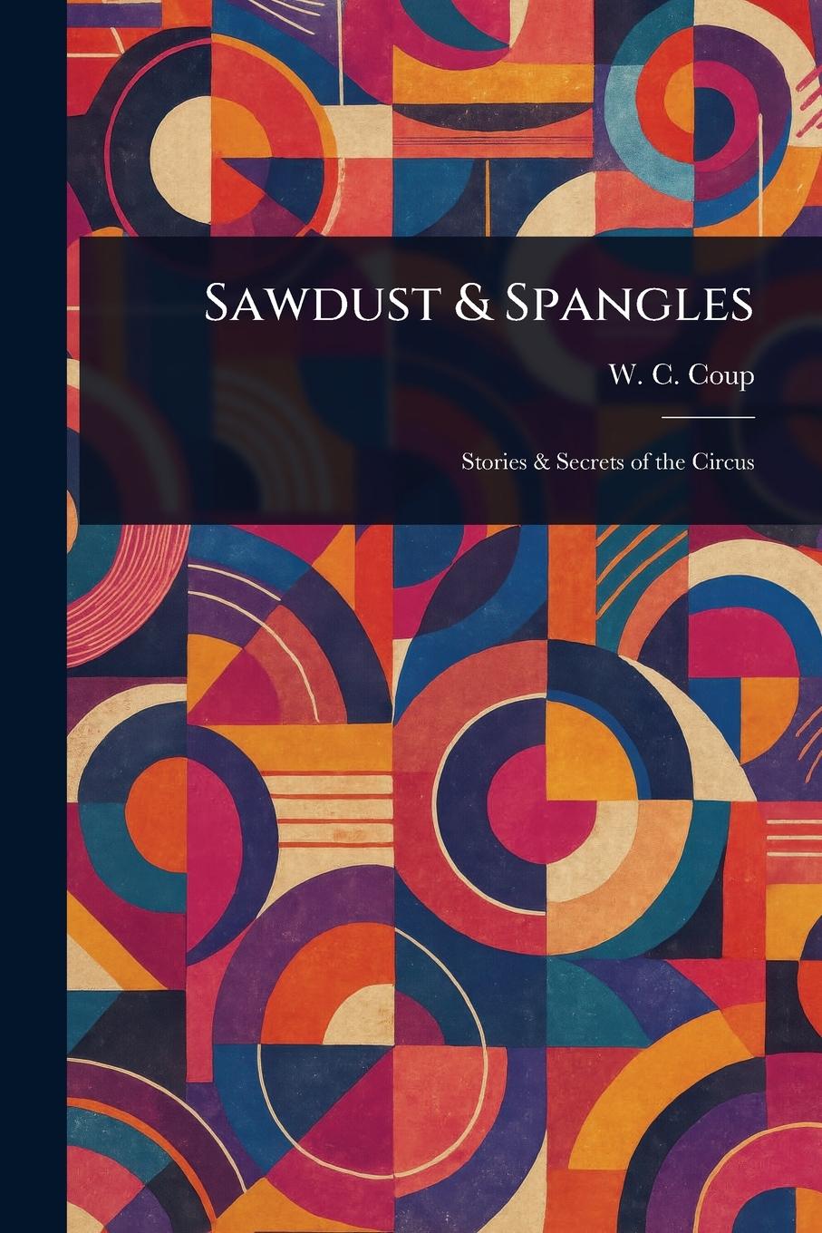 Kniha Sawdust & Spangles 