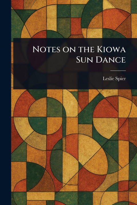 Knjiga Notes on the Kiowa Sun Dance 