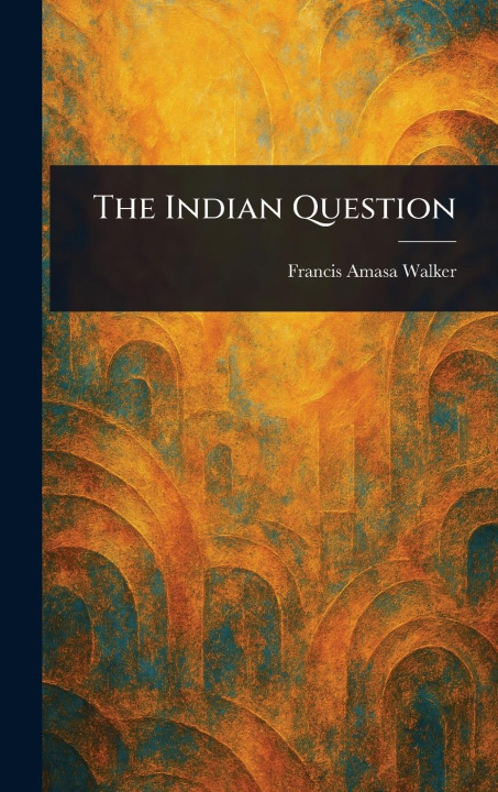 Kniha The Indian Question 