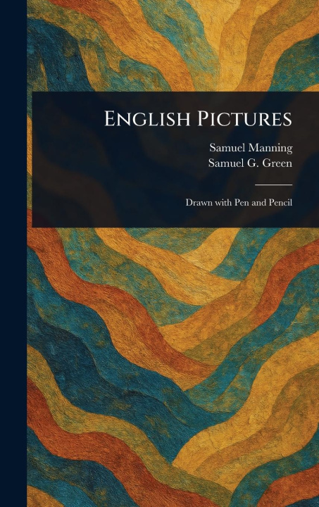 Livro English Pictures Samuel G (Samuel Gosnell) Green