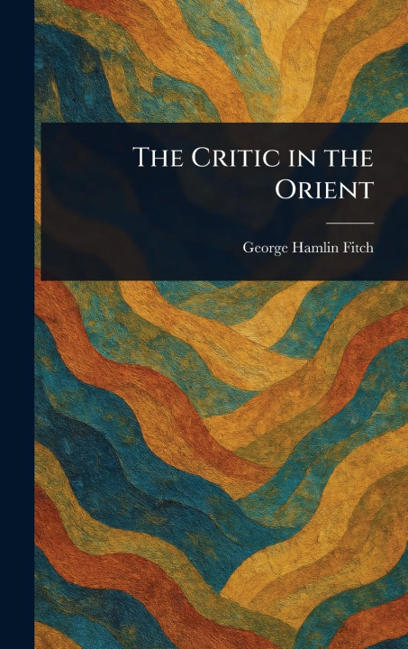 Libro The Critic in the Orient 