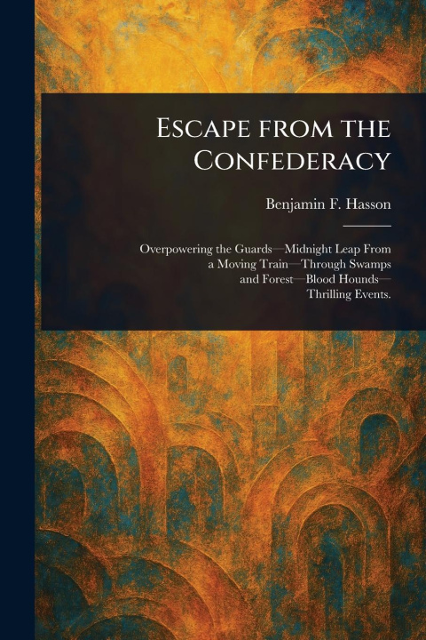 Kniha Escape From the Confederacy 