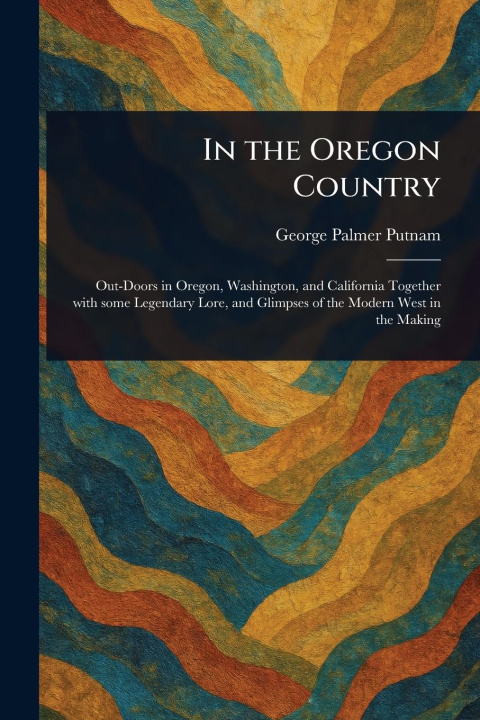 Книга In the Oregon Country 