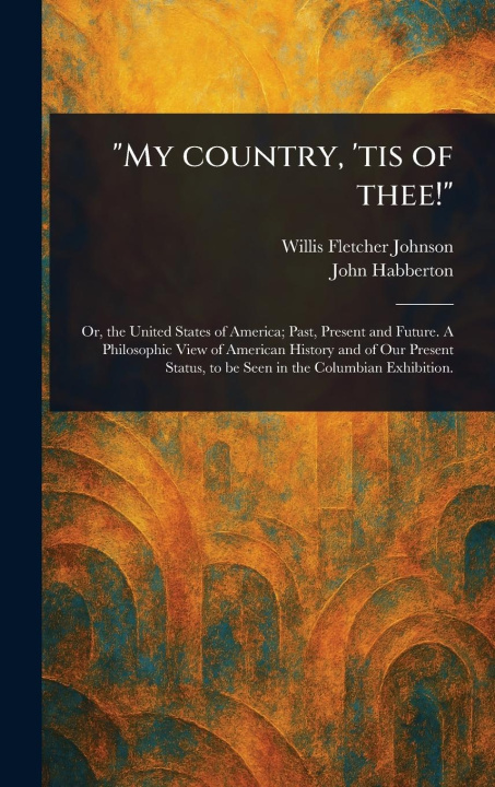 Kniha "My Country, 'tis of Thee!" John Habberton
