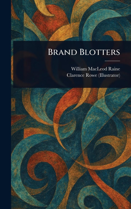 Kniha Brand Blotters Clarence Rowe