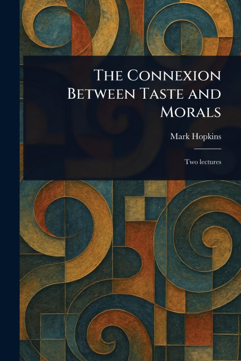 Carte The Connexion Between Taste and Morals 
