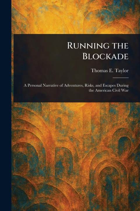 Kniha Running the Blockade 