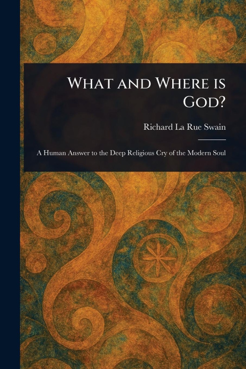 Kniha What and Where is God? 