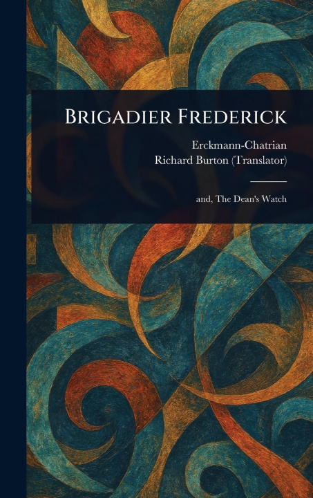 Kniha Brigadier Frederick Richard Burton