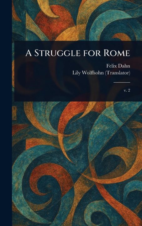 Kniha A Struggle for Rome Lily Wolffsohn
