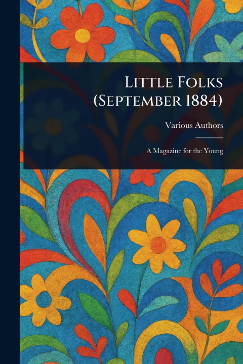 Knjiga Little Folks (September 1884) 
