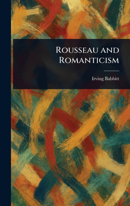 Book Rousseau and Romanticism 
