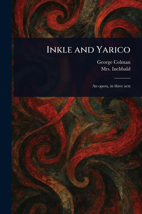 Kniha Inkle and Yarico Inchbald
