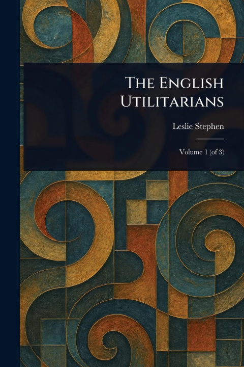 Kniha The English Utilitarians 