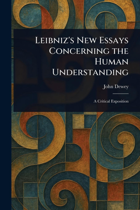 Kniha Leibniz's New Essays Concerning the Human Understanding 