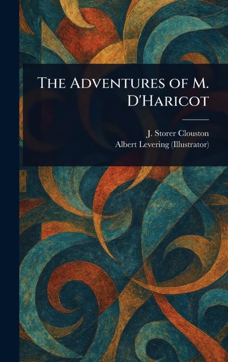 Kniha The Adventures of M. D'Haricot Albert Levering