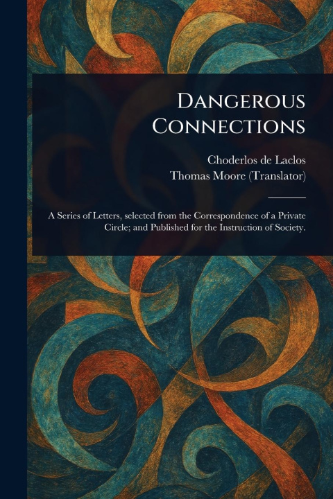 Kniha Dangerous Connections Thomas Moore