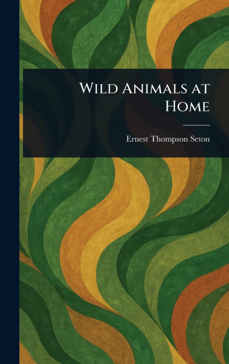 Knjiga Wild Animals at Home 