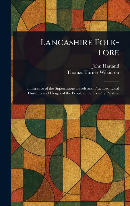 Buch Lancashire Folk-lore Thomas Turner Wilkinson