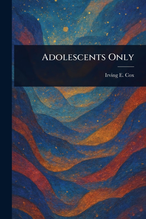 Книга Adolescents Only 
