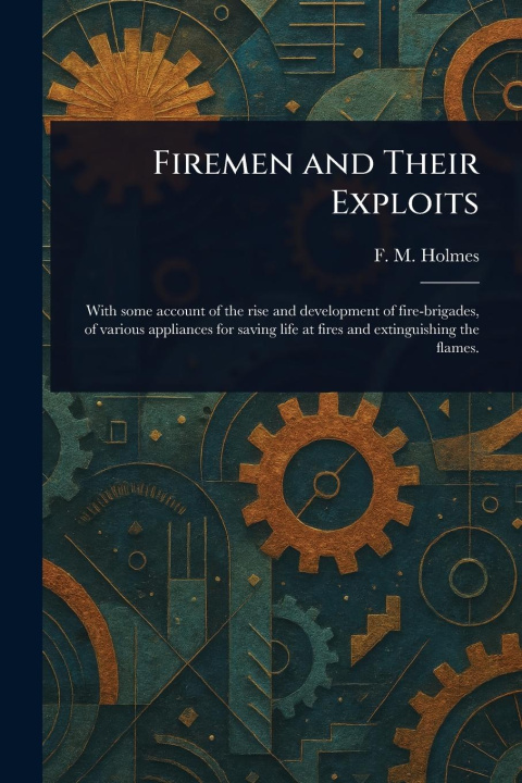 Kniha Firemen and Their Exploits 