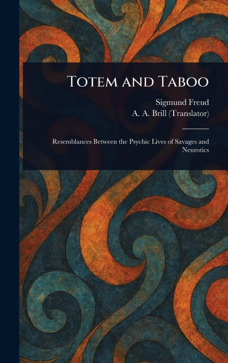 Kniha Totem and Taboo A a (Abraham Arden) Brill