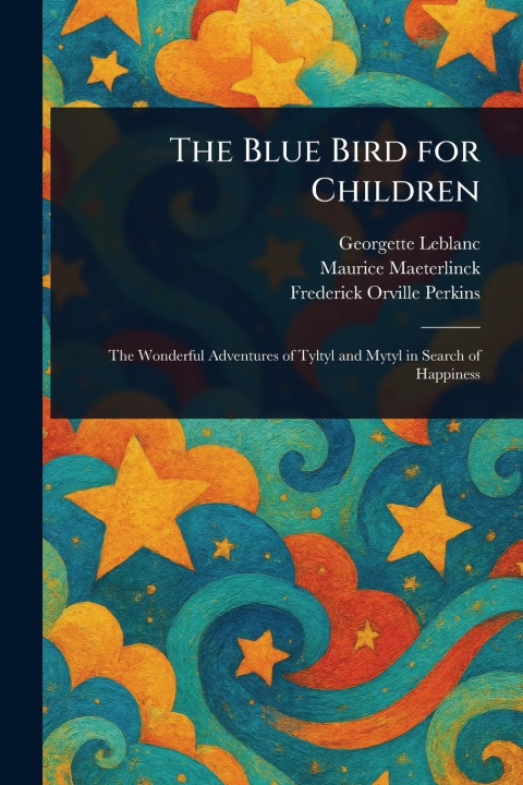 Книга The Blue Bird for Children Maurice Maeterlinck
