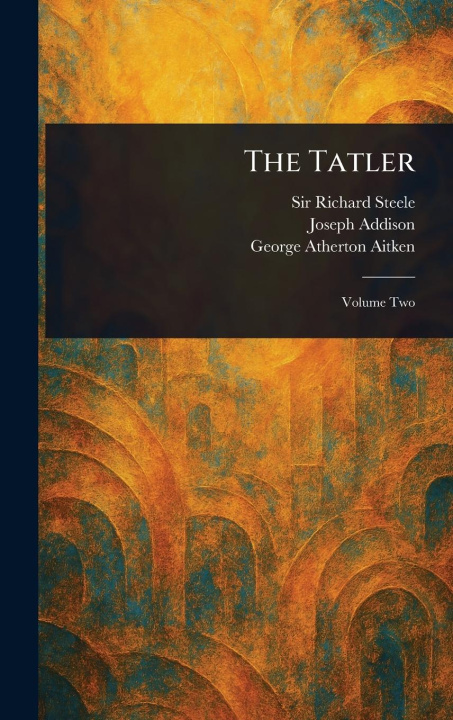 Kniha The Tatler Joseph Addison