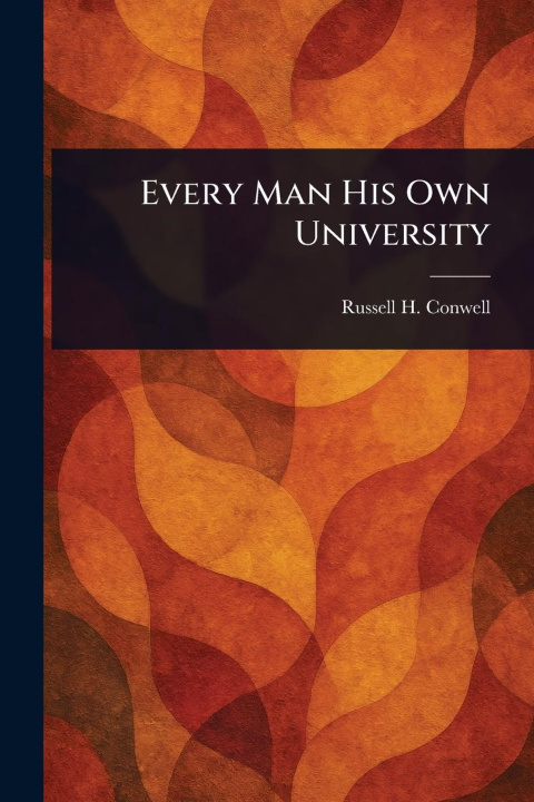 Книга Every Man His Own University 