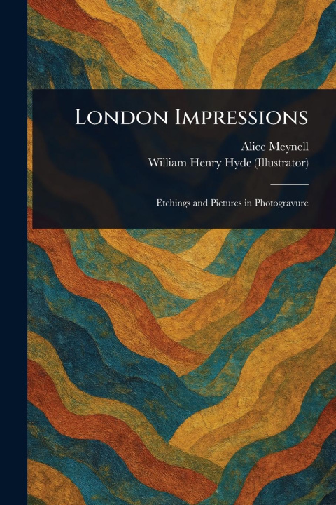 Kniha London Impressions William Henry Hyde