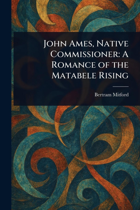 Kniha John Ames, Native Commissioner 