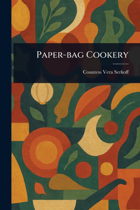 Kniha Paper-bag Cookery 