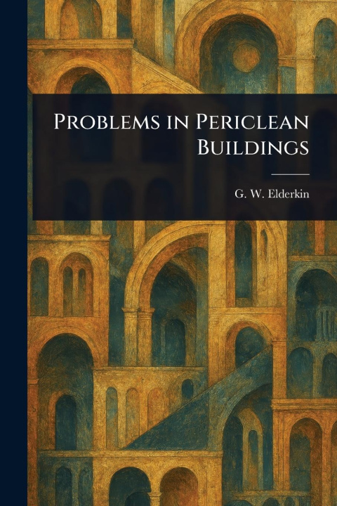 Kniha Problems in Periclean Buildings 