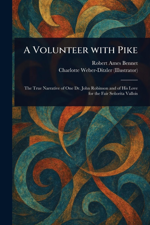 Kniha A Volunteer With Pike Charlotte Weber-Ditzler