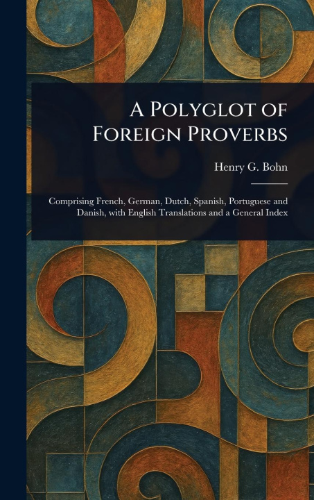 Kniha A Polyglot of Foreign Proverbs 
