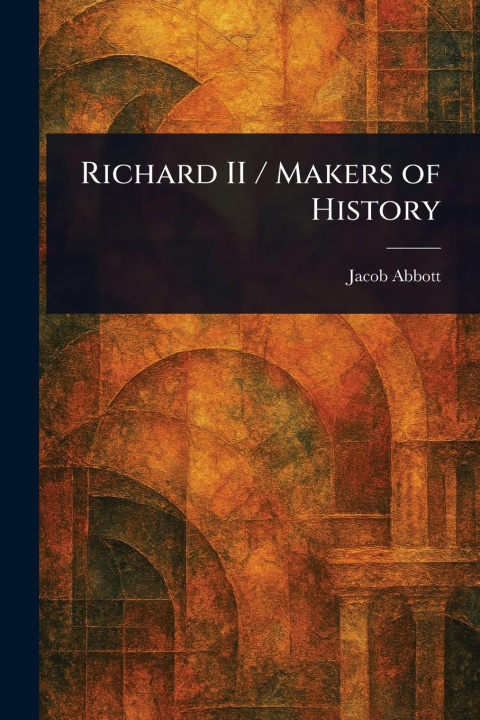 Kniha Richard II / Makers of History 